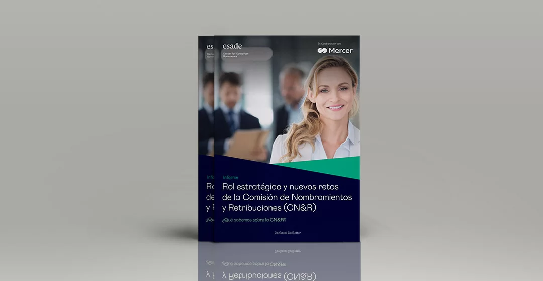 Rol estratégico y nuevos retos de la Comisión de Nombramientos y Retribuciones (CN&R)