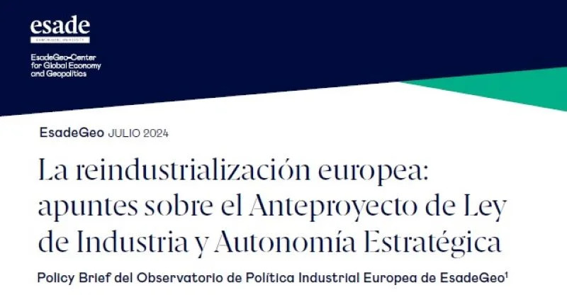 Policy Brief | La reindustrialización europea: apuntes sobre el Anteproyecto de Ley de Industria y Autonomía Estratégica