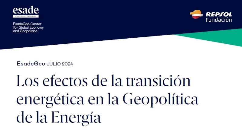  Informe | Los efectos de la transición energética en la Geopolítica de la Energía