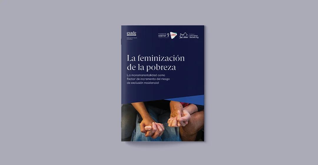 La feminización de la pobreza: La monomarentalidad como factor de incremento del riesgo de exclusión residencial