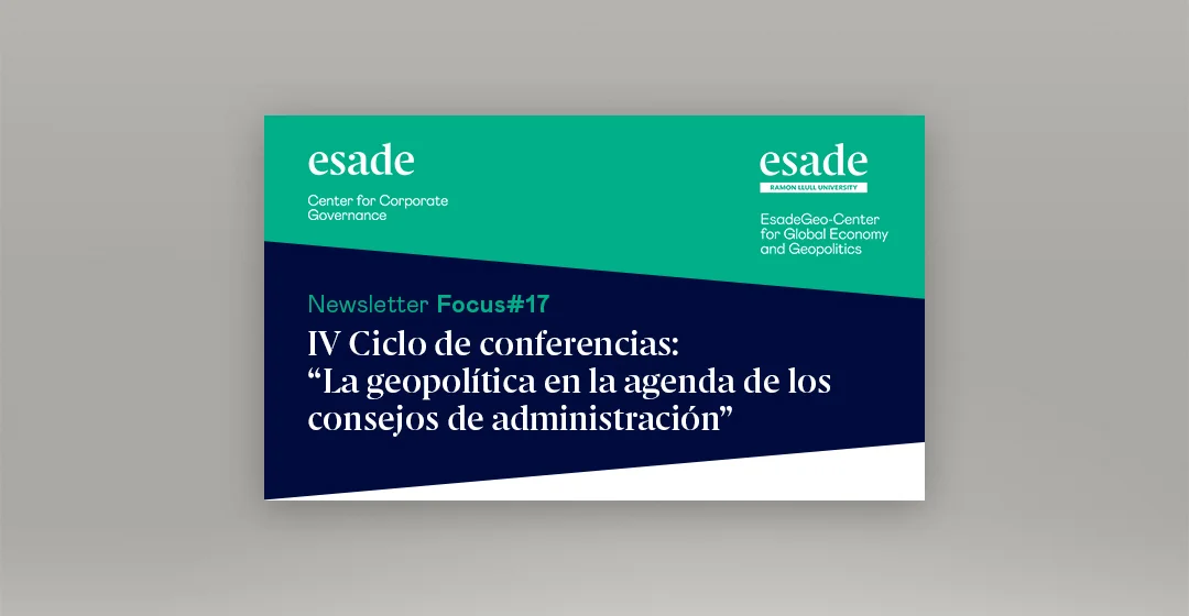 IV Ciclo de Conferencias: "La Geopolítica en la agenda de los consejos de administración"
