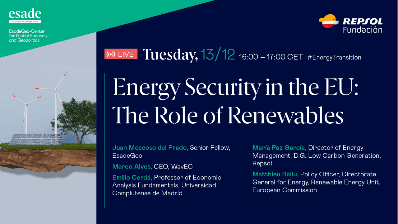 Webinar - Energy Security in the EU: The Role of Renewables - Esade ...