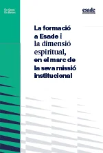 La formació a Esade i la dimensió espiritual, en el marc de la seva missió institucional